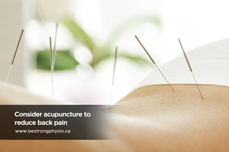 Consider acupuncture to reduce back pain